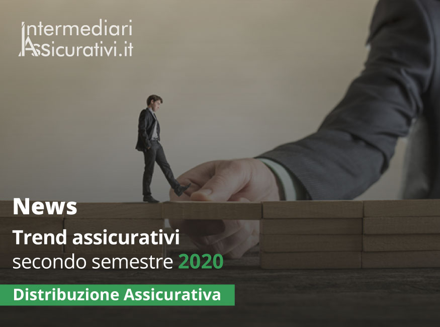 Trend assicurativi secondo semestre 2020